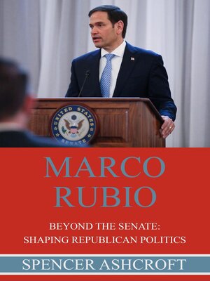 cover image of Marco Rubio, Beyond the Senate